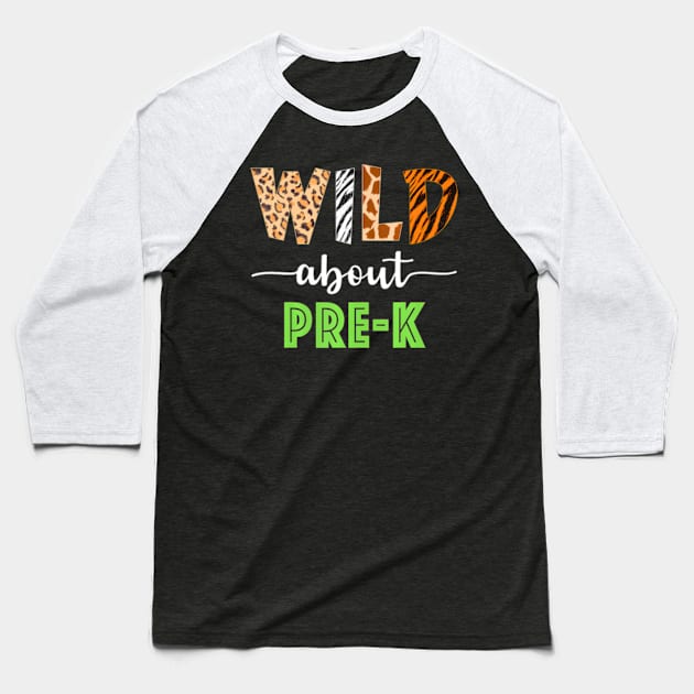 Wild About Pre K Teacher Student Pre K Zoo Baseball T-Shirt by WayneLopez